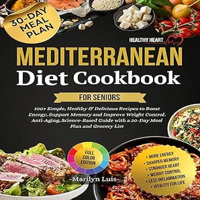 Mediterranean Diet Cookbook for Seniors